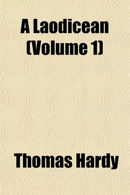 Book cover for A Laodicean (Volume 1)