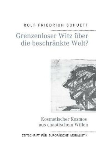 Cover of Grenzenloser Witz über die beschränkte Welt?