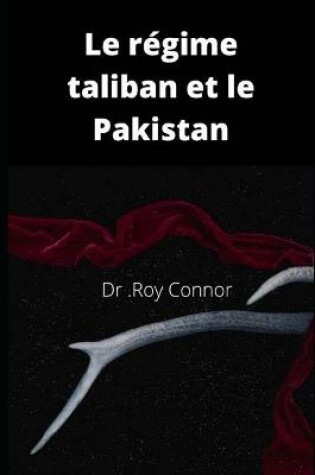 Cover of Le regime taliban et le Pakistan