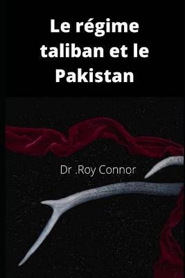 Book cover for Le regime taliban et le Pakistan