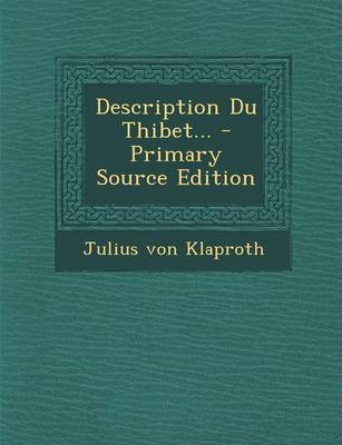 Book cover for Description Du Thibet... - Primary Source Edition