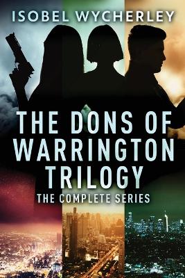 Book cover for The Dons of Warrington Trilogy