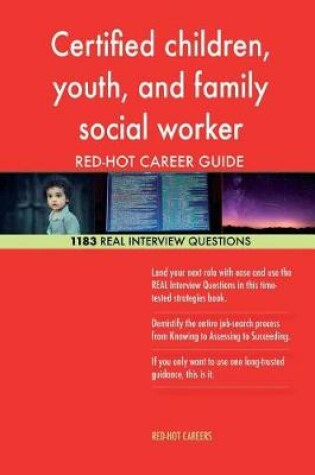 Cover of Certified Children, Youth, and Family Social Worker Red-Hot Career; 1183 Real in