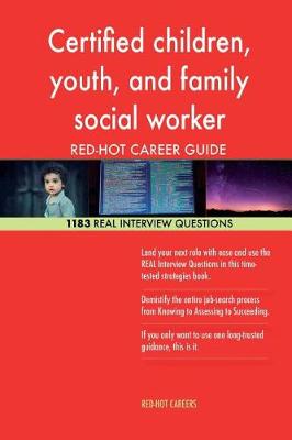 Book cover for Certified Children, Youth, and Family Social Worker Red-Hot Career; 1183 Real in