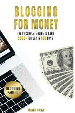 Cover of Blogging For Money