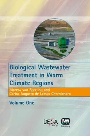 Cover of Biological Wastewater Treatment in Warm Climate Regions