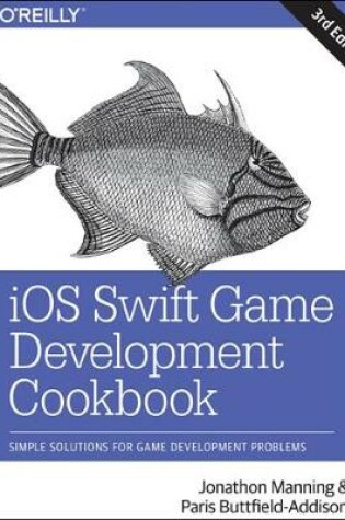 Cover of iOS Swift Game Development Cookbook 3e