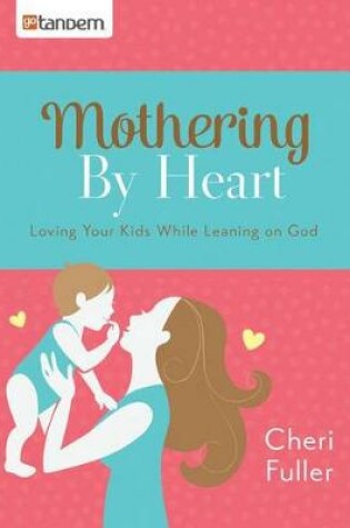 Cover of Mothering by Heart