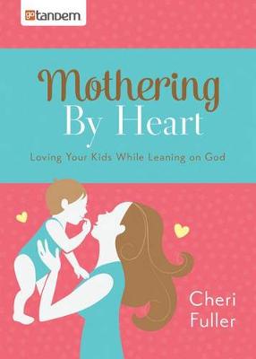 Book cover for Mothering by Heart