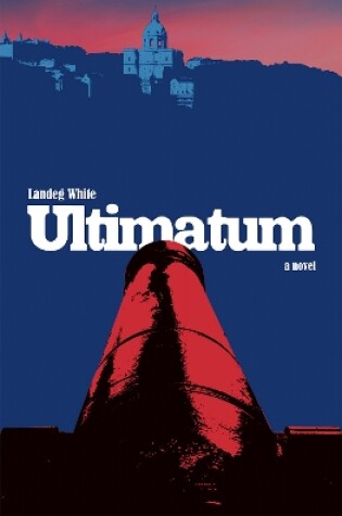 Cover of Ultimatum - A Novel