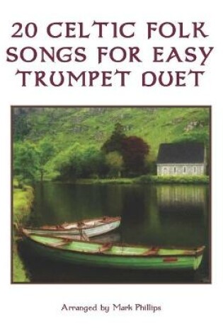 Cover of 20 Celtic Folk Songs for Easy Trumpet Duet