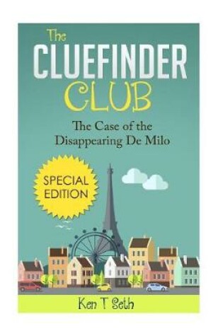 Cover of The ClueFinder Club The Case of the Disappearing De Milo