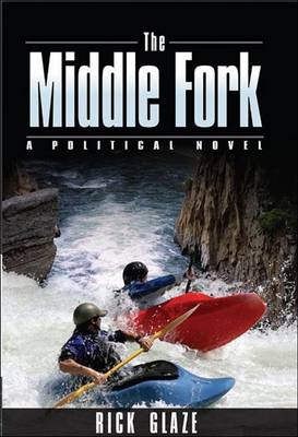 Book cover for The Middle Fork