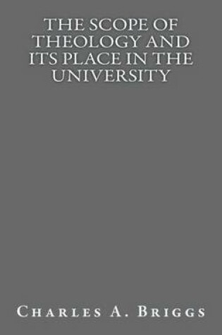 Cover of The Scope of Theology and Its Place in the University