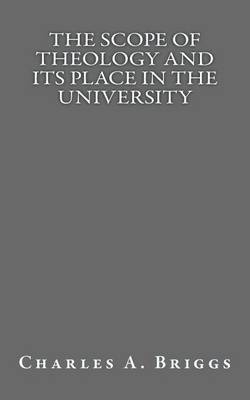 Book cover for The Scope of Theology and Its Place in the University