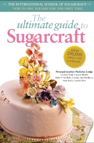 Cover of The Ultimate Guide to Sugarcraft