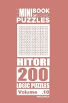 Book cover for The Mini Book of Logic Puzzles - Hitori 200 (Volume 10)