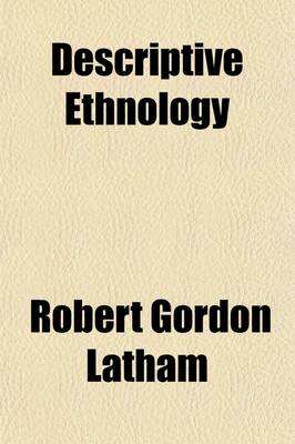 Book cover for Descriptive Ethnology (Volume 2)