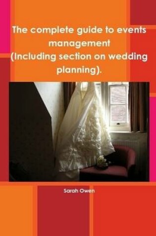 Cover of The Complete Guide to Events Management
