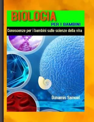 Book cover for Biologia Per I Bambini