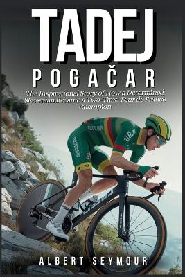 Book cover for Tadej PogaČar