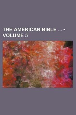 Cover of The American Bible (Volume 5)