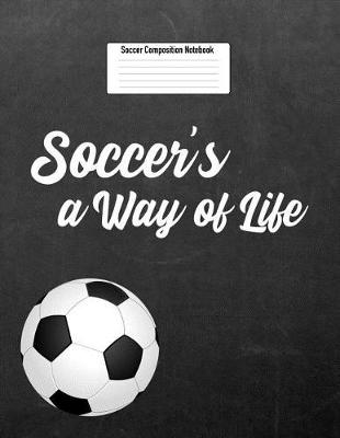 Book cover for Soccer's a Way of Life