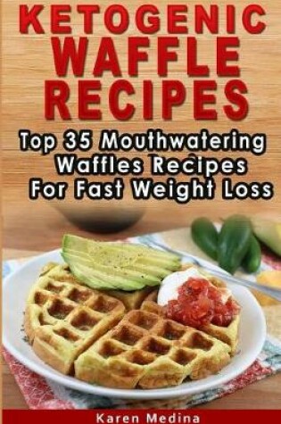 Cover of Ketogenic Waffles Recipes