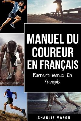 Book cover for Manuel du coureur En Français/ Runner's manual En Français