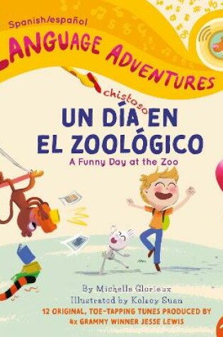 Cover of Un día chistoso en el zoológico (A Funny Day at the Zoo, Spanish/español language edition)