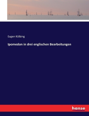 Book cover for Ipomedon in drei englischen Bearbeitungen