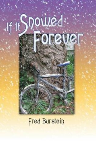 Cover of If It Snowed Forever