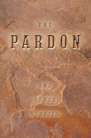 Cover of The Pardon and Other Stories