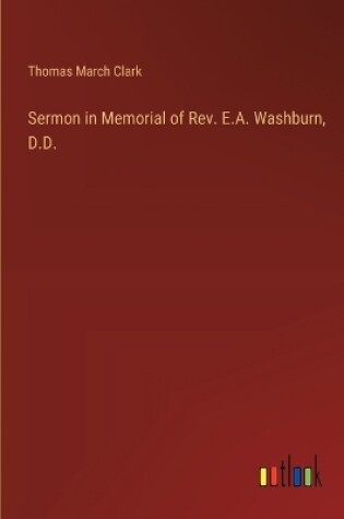 Cover of Sermon in Memorial of Rev. E.A. Washburn, D.D.