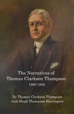 Book cover for The Narratives of Thomas Clarkson Thompson 1860-1938