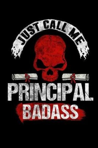 Cover of Just Call Me Principal Badass