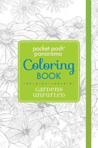 Cover of Pocket Posh Panorama Adult Coloring Book: Gardens Unfurled