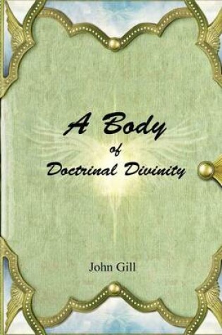 Cover of A Body of Doctrinal Divinity