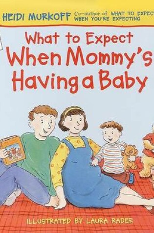 Cover of What to Expect When Mommy's Having a Baby
