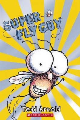 Cover of Fly Guy Scholastic Reader: Level 2 Super Fly Guy