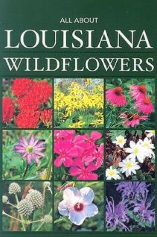 Cover of All about Louisiana Wildflowers