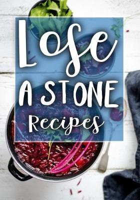 Book cover for Lose a Stone Recipes