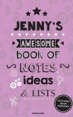 Book cover for Jenny's Awesome Book Of Notes, Lists & Ideas