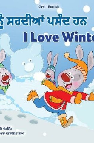 Cover of I Love Winter (Punjabi English Bilingual Children's Book - Gurmukhi)