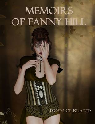 Book cover for Memoirs of Fanny Hill (Illustrated)