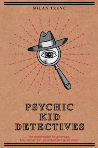 Cover of Psychic Kid Detectives