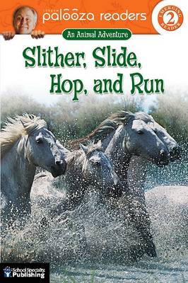 Book cover for Slither, Slide, Hop, and Run