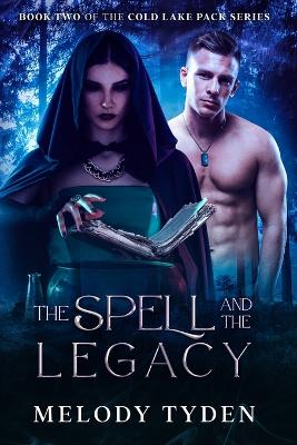 Book cover for The Spell and the Legacy