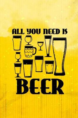 Book cover for All You Need Is Beer