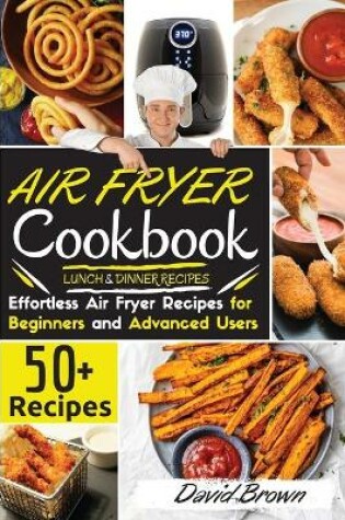 Cover of Air Fryer Cookbook LUNCH and DINNER RECIPES